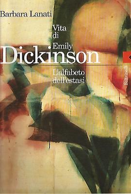 Barbara Lanati_Vita di Emily Dickinson